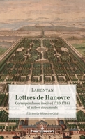 Lettres de Hanovre: Correspondance inédite (1710-1716) et autres documents (French Edition) B0D62WYN4C Book Cover