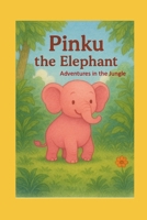 Pinku the Elephant B0FN8G1HWN Book Cover