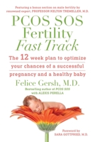 PCOS SOS Fertility Fast Track: The 12-week plan to optimize your chances of a successful pregnancy and a healthy baby 1950634027 Book Cover