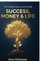 Success, Money and Life B0H8TV1YLJ Book Cover