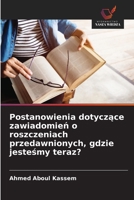 Postanowienia dotyczace zawiadomien o roszczeniach przedawnionych, gdzie jestesmy teraz? (Polish Edition) 6202760311 Book Cover