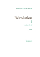 Le Coeur Du Roi: Revolution, 1 2246858496 Book Cover