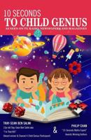 10 Seconds To Child Genius 099286948X Book Cover
