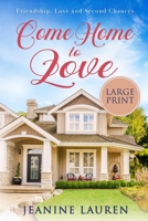 Come Home to Love 1999070755 Book Cover