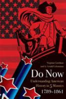 Do Now: Understanding American History in 5 Minutes (1789-1861) 0986404292 Book Cover
