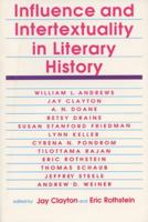 Influence and Intertextuality in Literary History 0299130304 Book Cover
