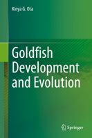 Goldfish Development and Evolution 9811608490 Book Cover