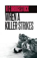 When a Killer Strikes 1910720852 Book Cover