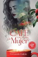 Café con aroma de mujer (Spanish Edition) B0DD1VHVWM Book Cover
