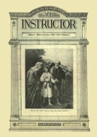 The Youth's Instructor: Big Print Volume 1, Message to young people original, letters to young lovers, a call to stand apart and country living for ... Periodical Articles) 1088233856 Book Cover