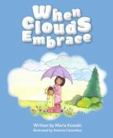 When Clouds Embrace 1631777890 Book Cover