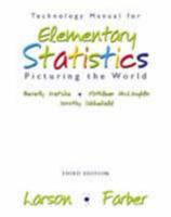 Technology Manual for Elementary Statistics: Picturing the World Third Edition 0131483307 Book Cover