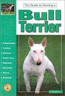 Guide to Owning a Bull Terrier 079382012X Book Cover