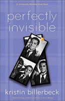 Perfectly Invisible: A Universally Dateless Novel 0800719735 Book Cover