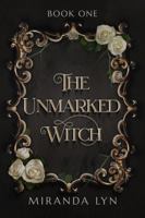 The Unmarked Witch 1736833928 Book Cover