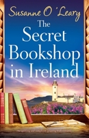 The Secret Bookshop in Ireland: An uplifting and completely gripping Irish romance (Sisters of Cherrywood) 180722015X Book Cover