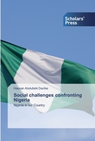 Social challenges confronting Nigeria: Nigeria is our Country 6138928075 Book Cover
