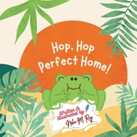 Moral Stories: Hop, Hop, Perfect Home!, Children's adventure books: Bedtime stories for kids, Finding home, good night story, Importance of home and loved ones (Paws, Wings, and Antennae) B0DVYX3LQD Book Cover