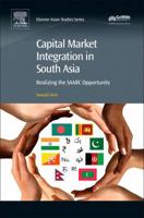 Capital Market Integration in South Asia: Realizing the SAARC Opportunity 0081019068 Book Cover