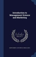 Introduction to Management Science and Marketing 102150002X Book Cover