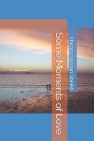 Some Moments of Love 1659865360 Book Cover