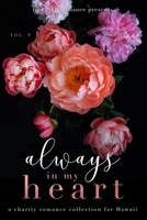 Always in My Heart: A Charity Romance Collection for Hawaii Volume 2 B0CGYWNKZ2 Book Cover