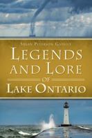 Legends and Lore of Lake Ontario 1626190844 Book Cover