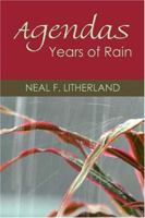 Agendas: Years Of Rain 1413737749 Book Cover