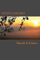 Ewan's Sword (Ewan Caesarius-Last Hero of the Britons) 1495332306 Book Cover