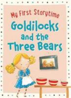 Goldilocks and the Three Bears 1474895190 Book Cover