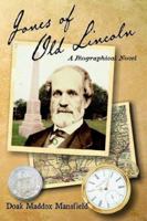 Jones of Old Lincoln 0977490637 Book Cover