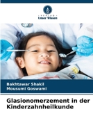 Glasionomerzement in der Kinderzahnheilkunde (German Edition) 6209910408 Book Cover