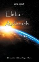 Eleha - Aufbruch 3751930167 Book Cover