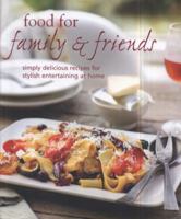 Food for Family & Friends 1849751234 Book Cover