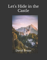 Let's Hide in the Castle B09QP5J8XS Book Cover