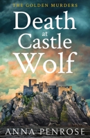 Death at Castle Wolf 1913628175 Book Cover