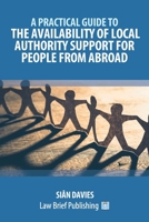 A Practical Guide to the Availability of Local Authority Support for People from Abroad 1914608240 Book Cover