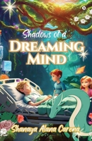 Shadows of A dreaming Mind B0DQ5BJCMS Book Cover
