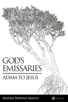 God's Emissaries- Adam to Jesus 0999787721 Book Cover