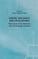 Europe, Diplomacy and Development: New Issues in EU Relations with Developing Countries 0333920325 Book Cover