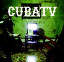 Cuba TV: Dos Canales 193561326X Book Cover