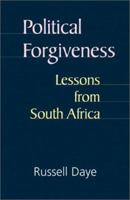 Political Forgiveness: Lessons from South Africa 1610976991 Book Cover