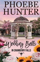 Wedding Bells in Cranberry Falls B0DQDLPH61 Book Cover