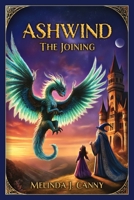 Ashwind The Joining B0DT1JZYBJ Book Cover