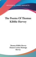 The Poems Of Thomas Kibble Hervey 1163119032 Book Cover