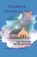 Enquêtes a Camaret sur mer: Les Cloches de Rocamadour (French Edition) B0GJK99D74 Book Cover