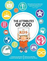 The Attributes of God for Kids 1976208114 Book Cover