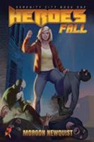 Heroes Fall: A Heroes Unleashed Novel 1949891402 Book Cover