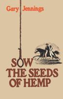 Sow the Seeds of Hemp 0380577941 Book Cover