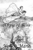 Poetry - Abyss of Bliss (50+ Poems on Life, Reflecting Inner Peace, Mindfulness and Self-Love) (Inspirational Poems, Spiritual Poems, Love Poems, Romantic Love Poems, Poems about Love, Poetry Books) 0994608985 Book Cover